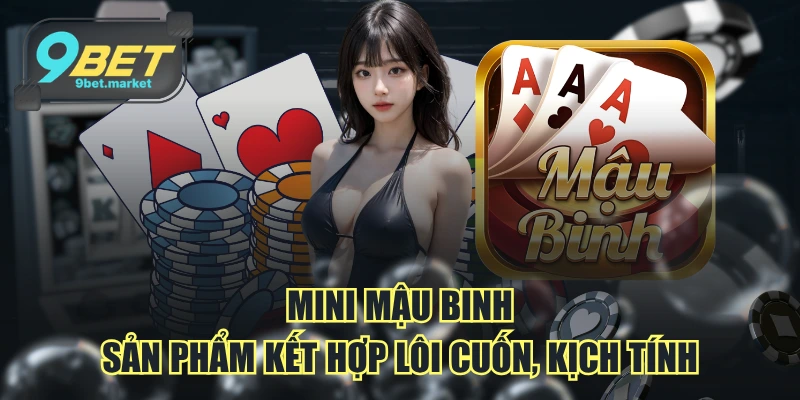Mini Mậu Binh