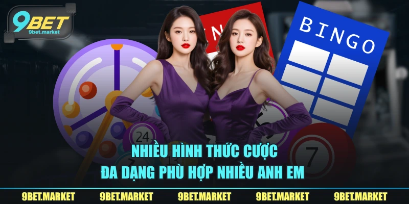 Nhiều hình thức cược đa dạng phù hợp nhiều anh em