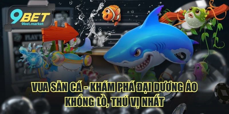 Vua Săn Cá